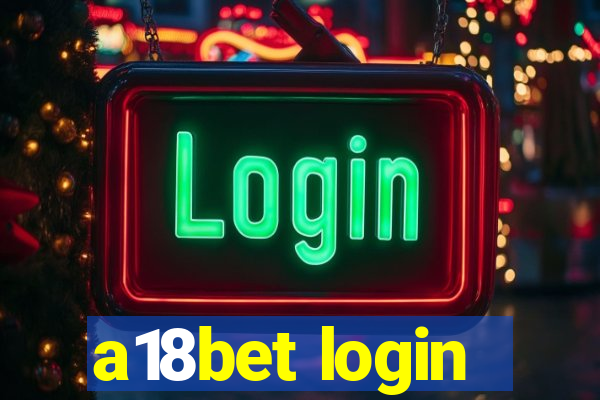 a18bet login